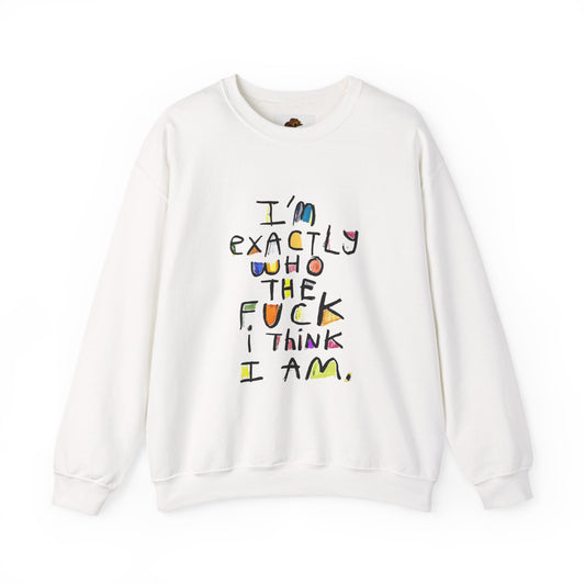 Statement Sweatshirt, Graphic Sweater, Bold Pullover, Unique Jumper, Edgy Crewneck, I m who the fuck I think I am art