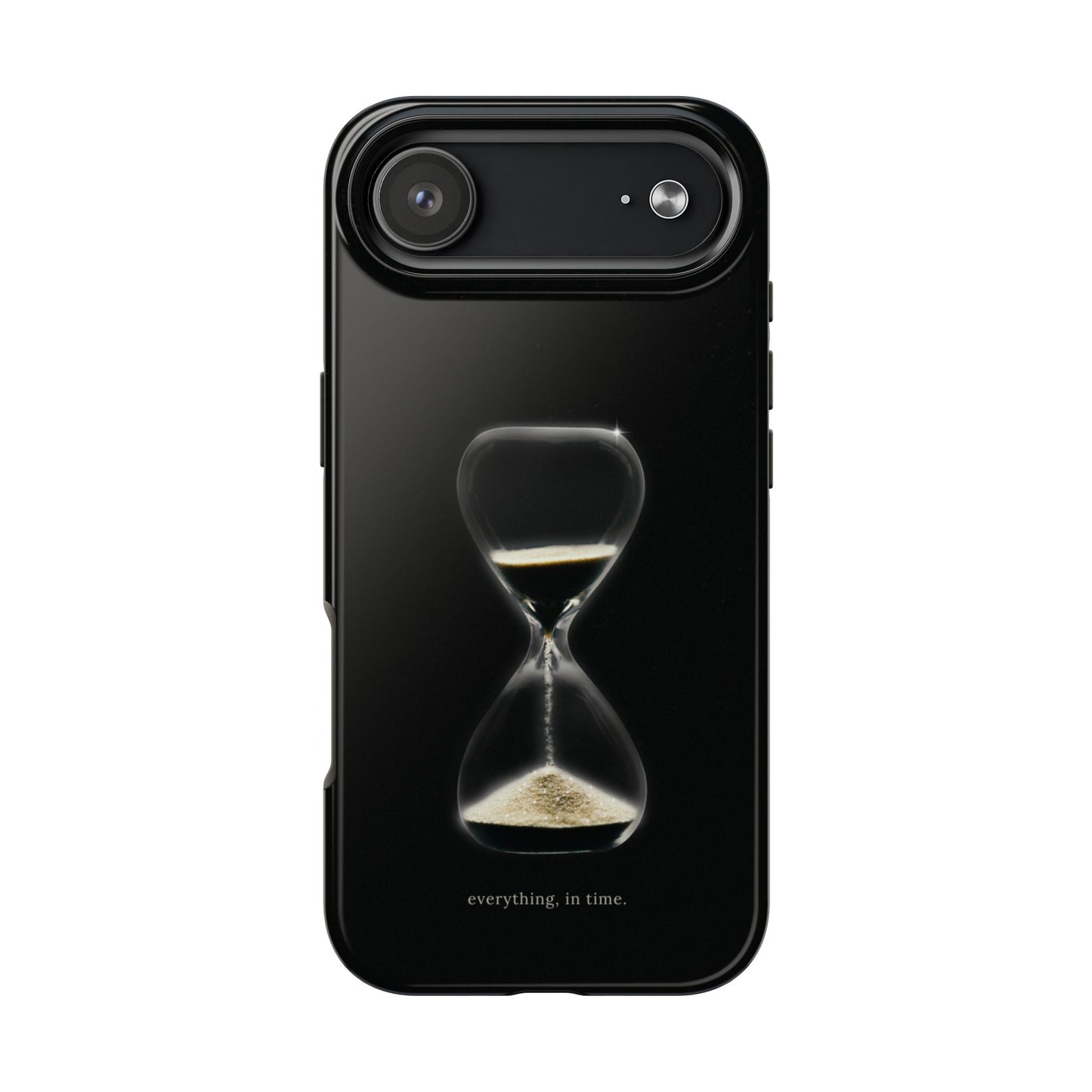Minimalist Hourglass Phone Case with Black Background and Everything In Time Quote Elegant Sand Timer Protective Cover for Motivated Minds